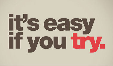 It's Easy if you try